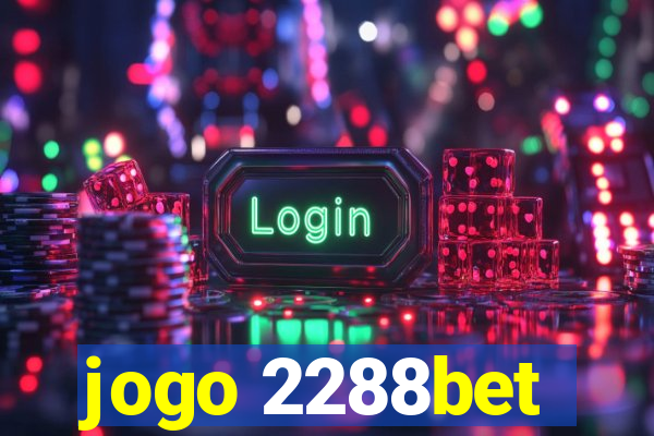 jogo 2288bet